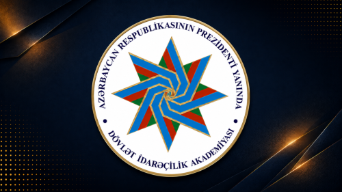 AZƏRBAYCAN RESPUBLİKASININ PREZİDENTİ YANINDA DÖVLƏT İDARƏÇİLİK AKADEMİYASI